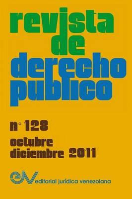 Libro Revista De Derecho Publico (venezuela), No. 128, Oc...