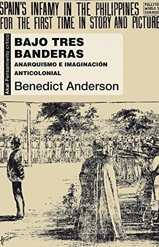 Bajo Tres Banderas Anarquismo E Imaginacion Anticolonial (c