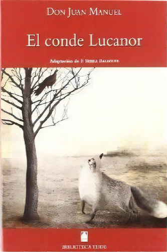Biblioteca Teide 044 - El Conde Lucanor -don Juan Manuel-, De Navarro Giner, Román María. Editorial Teide, S.a., Tapa Blanda En Español