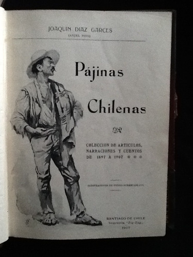 Pájinas(páginas) Chilenas. Artículos Y Cuentos-joaquín Díaz.