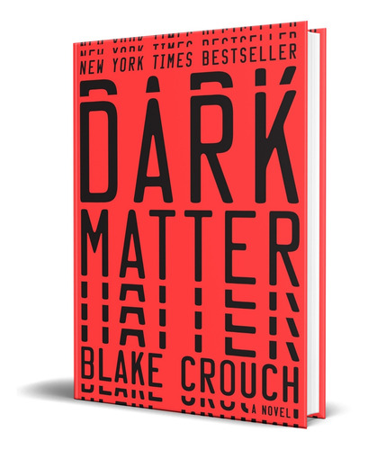 Libro Dark Matter: A Novel [ Blake Crouch ]  Original