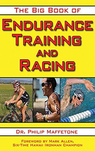Book : The Big Book Of Endurance Training And Racing - Ph...