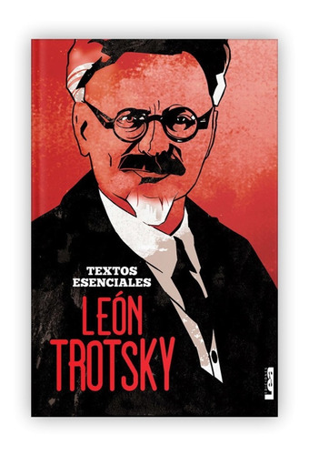 León Trotsky: Textos Esenciales