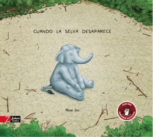 Libro Cuando La Selva Desaparece