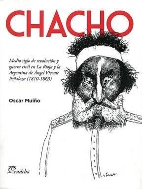  Chacho. Medio Siglo De Revolucion Y Guerra Civil  - Muiño