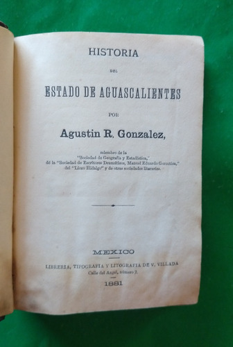 Historia Del Estado De Aguascalientes . Agustín R. González