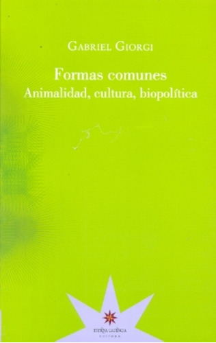 Formas Comunes, Gabriel Giorgi, Ed. Eterna Cadencia