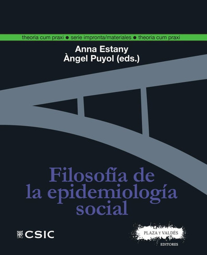 Filosofia De La Epidemiologia Social - Puyol Gonzalez, ·...