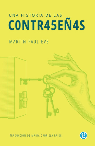 Una Historia De Las Contraseñas - Martin Paul Eve