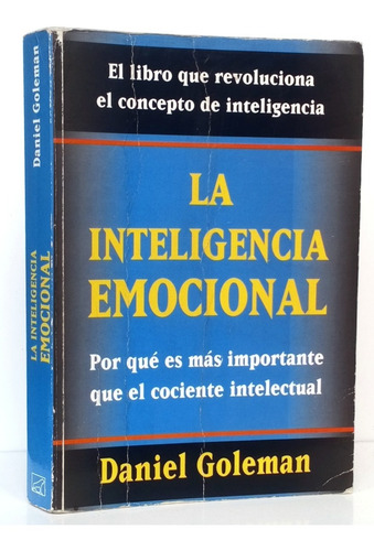 La Inteligencia Emocional Daniel Goleman Psicología / Cs Jv