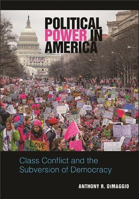 Libro Political Power In America : Class Conflict And The...