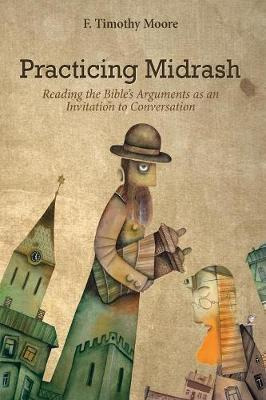 Libro Practicing Midrash - F Timothy Moore