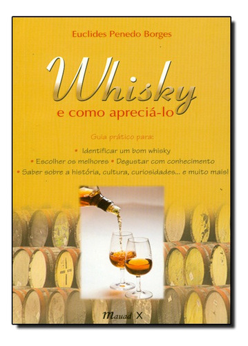 Whisky E Como Aprecia-lo, De Euclides Penedo Borges. Editora Mauad Em Português