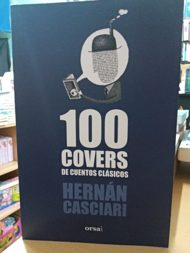 100 Cover Cuentos Clasicos - Casciari - Orsai - Nuevo - Dvto