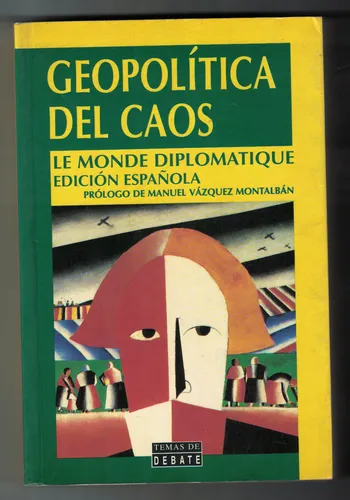 Geopolitica Del Caos Le Monde Diplomatique Ed. Española (Usado)