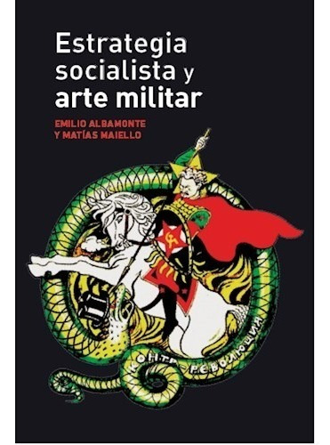 Estrategia Socialista Y Arte Militar (rustica) - Albamonte