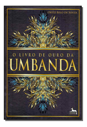 Libro Livro De Ouro Da Umbanda De Souza Ortiz Belo De Anubi