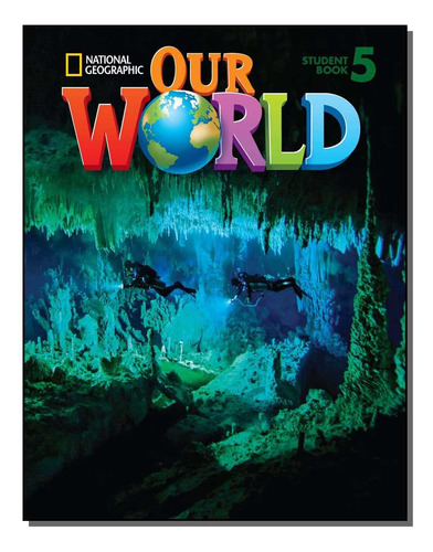 Libro Our World Combo Split 5a 01ed 13 De Scro Ronald Cenga