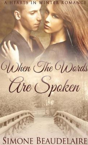 When The Words Are Spoken / Simone Beaudelaire