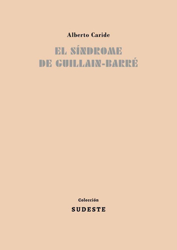 Libro: El Sindrome De Guillain-barre. Caride,alberto. Editor