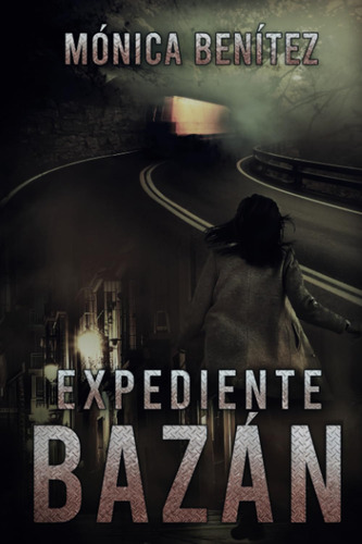 Libro: Expediente Bazán (spanish Edition)