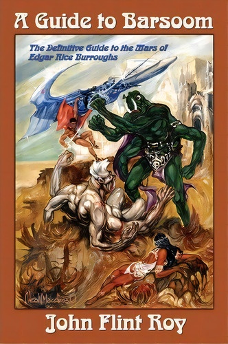 A Guide To Barsoom, De John Flint Roy. Editorial Reanimus Press, Tapa Blanda En Inglés