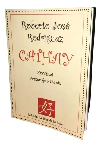 Libro, Cathay De Roberto José Rodríguez. Homenaje A Cioran.