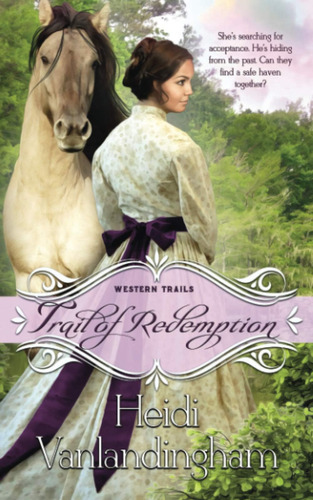 Libro:  Trail Of Redemption (western Trails Series)