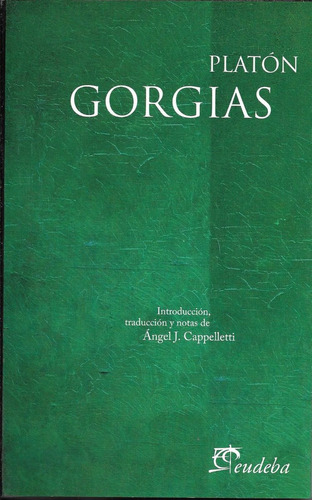 Gorgias Sobre La Retórica, De Platón. Editorial Eudeba En Español