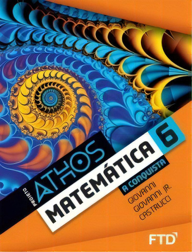 Projeto Athos 6 Matemática A Conquista, De Castrucci Benedicto. Editora Ftd Em Português
