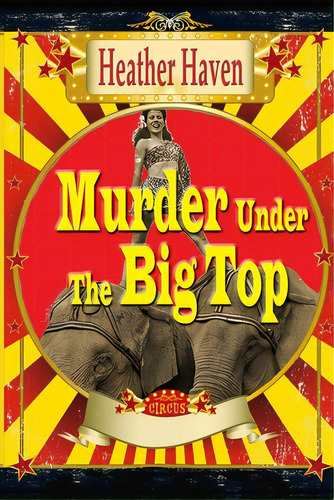 Murder Under The Big Top, De Nuckolls, Baird. Editorial Lightning Source Inc, Tapa Blanda En Inglés