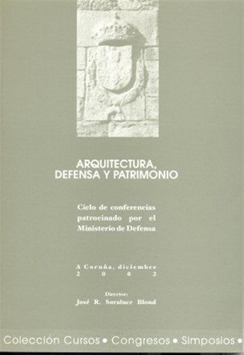 Arquitectura Defensa Y Patrimonio -cursos Congresos Simposio