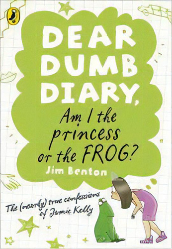 Dear Dumb Diary: Am I The Princess Or The Frog? - Puffin - Benton, Jim, De Benton, Jim. Editorial Penguin Books Ltd En Inglés, 2015