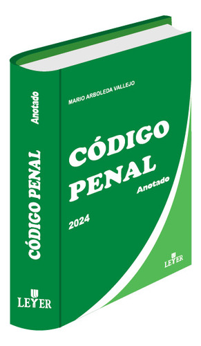 Código Penal Anotado × Mario Arboleda Vallejo.