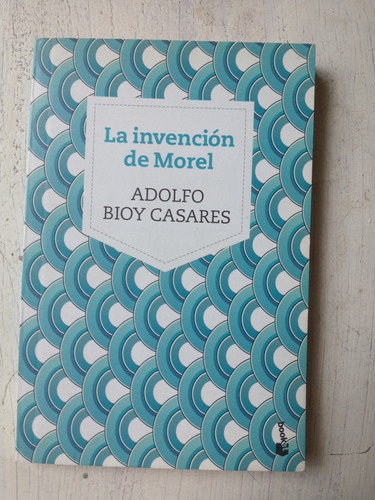 La Invencion De Morel Adolfo Bioy Casares