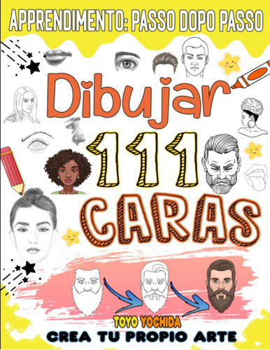 Libro: Aprende A Dibujar Caras: 111 Lecciones Para Aprender 