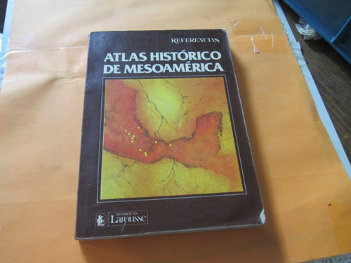 Atlas Histórico De Mesoamericana, Linda Rosa Manzanilla