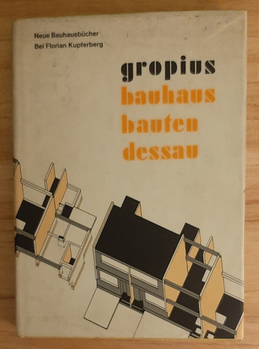 Gropius Bauhaus Bauten Dessau. Tapa Dura. En Alemán (Usado)