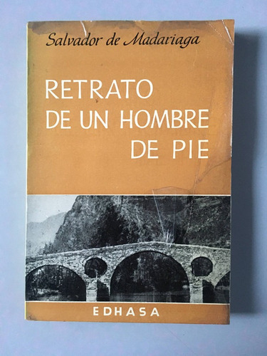 Retrato De Un Hombre De Pie - Salvador De Madariaga