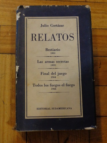 Julio Cortázar. Relatos. Sudamericana. Tapa Dura. 1970&-.