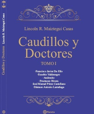 Caudillos Y Doctores   Tomo I