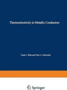 Thermoelectricity In Metallic Conductors - Frank J. Blatt
