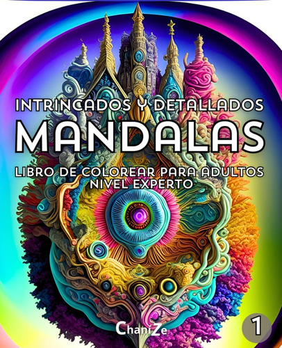 Libro: Mandalas Intrincados Y Detallados 1: Libro De Colorea