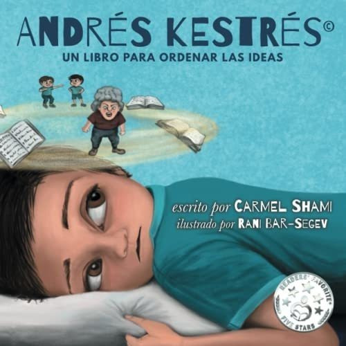 Andres Kestres Un Libro Para Ordenar Las Ideas -..., De Shami, Carmel. Editorial Independently Published En Español