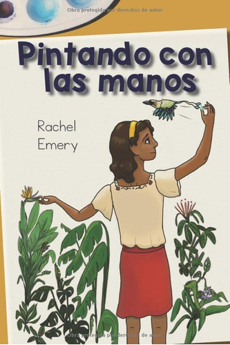 Pintando Con Las Manos: A Graphic Novella For Language Learn