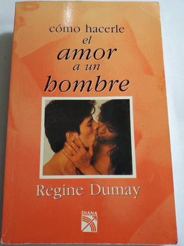 Cómo Hacerle El Amor A Un Hombre (Usado)