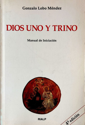 Libro Dios Uno Y Trino Gonzalo Lobo Mendez