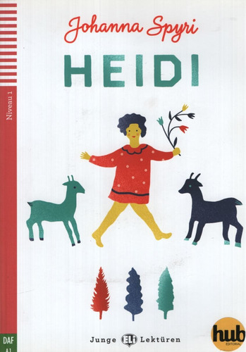 Heidi -  Junge Hub-Lekturen Stufe 1, de Spyri, Johanna. Hub Editorial, tapa blanda en alemán, 2015