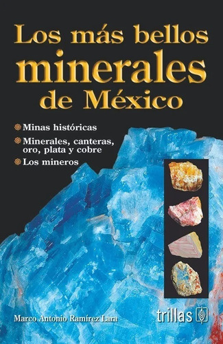 Los Más Bellos Minerales De México Trillas