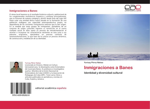 Libro: Inmigraciones A Banes: Identidad Y Diversidad